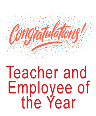  Congrats to our Teacher and Employee of the Year
